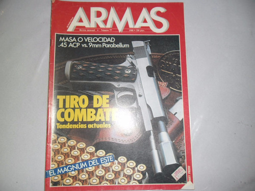 Revista Armas 77 45 Acp Vs 9 Mm Parabellum