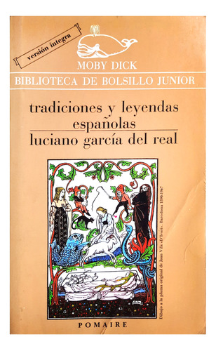 Tradiciones Y Leyendas Españolas - Luciano García Del Real