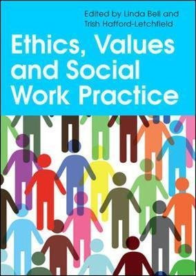 Ethics, Values And Social Work Practice - Linda Bell