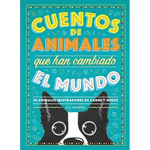 Cuentos De Animales Que Han Cambiado El Mundo- Marvel, G.l