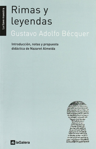 Rimas Y Leyendas, De Gustavo Adolfo Becquer. Editorial La Galera, Edición 1 En Español