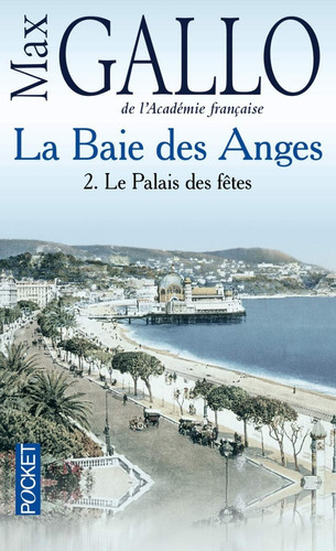 La Baie Des Anges - Le Palais Des Fetes - Max Gallo - Pock 