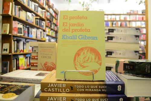 El Profeta. El Jardín Del Profeta. Khalil Gibran.