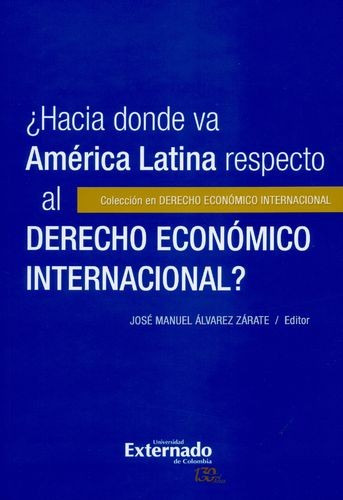 Libro Hacia Dónde Va América Latina Respecto Al Derecho Eco