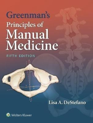 Greenman's Principles Of Manual Medicine - Lisa A. Destefano