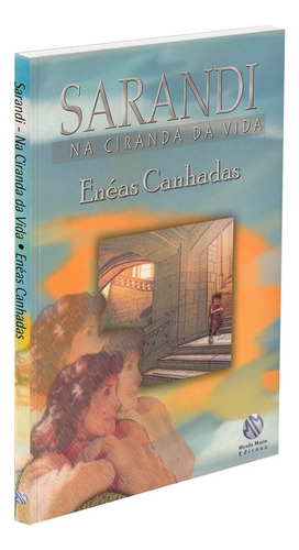 Sarandi Na Ciranda Da Vida: Não Aplica, De : Eneas Canhadas. Não Aplica, Vol. Não Aplica. Editorial Mundo Maior, Tapa Mole, Edición Não Aplica En Português, 2004