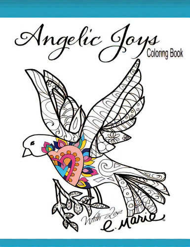 Angelic Joys Coloring Book, De Marie, Elizabeth. Editorial Lightning Source Inc, Tapa Blanda En Inglés