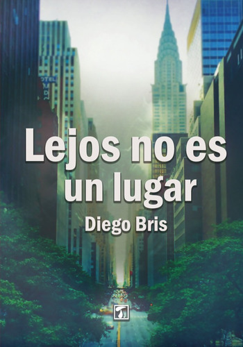 Lejos no es un lugar, de Diego Bris Cabrerizo. Editorial Tandaia, tapa blanda en español, 2019