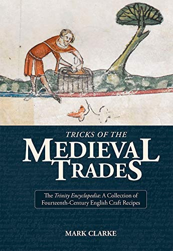 Trucos De Los Oficios Medievales Una Coleccion De Recetas Ar