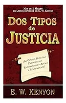 Comprar Dos Tipos De Justicia - E.w. Kenyon | Vida Cristiana