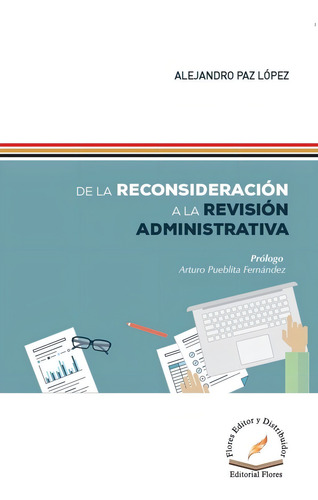 De La Reconsideración A La Revisión Administrativa(2021)