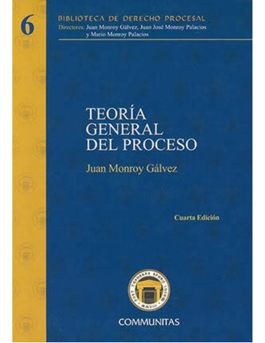 Teoría General Del Proceso Tapa Dura Nuevo- Juan Monroy Galv