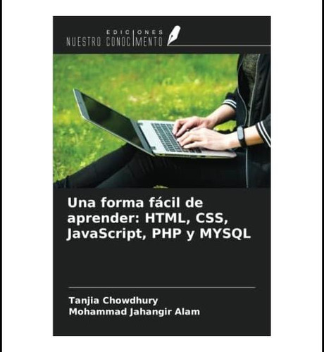 Libro: Una Forma Fácil De Aprender: Html, Css, Javascript, P