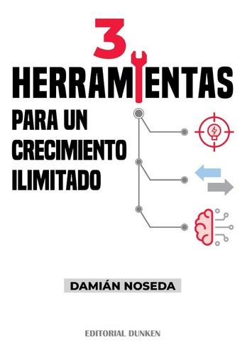 3 Herramientas Para Un Crecimiento Ilimitado