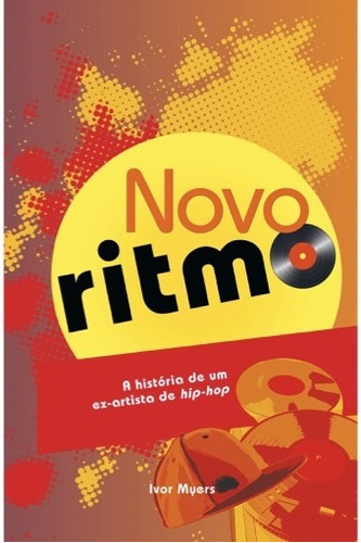 Novo Ritmo, De Ivor Myers., Vol. Único. Editora Casa Publicadora Brasileira, Capa Mole Em Português, 2012