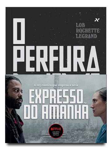 Perfuraneve: O expresso do amanhã, de Lob, Jacques. Editora Aleph Ltda, capa mole em português, 2015
