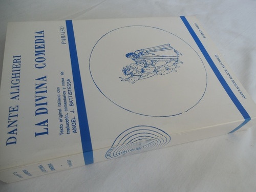 La Divina Comedia Dante Alighieri Angel J Battistessa