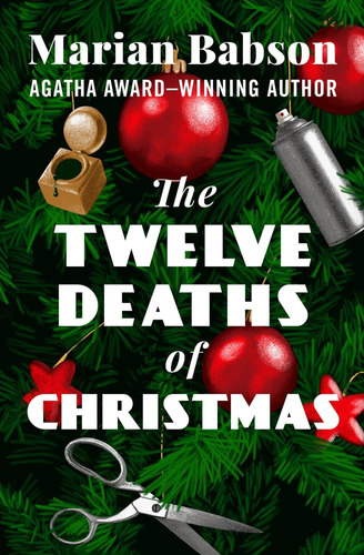 Book : The Twelve Deaths Of Christmas - Babson, Marian