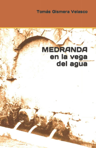 Libro Medranda En La Vega Del Agua (spanish Edition) Lcm6