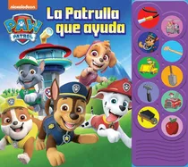 Comprar Libro La Patrulla Que Ayuda. Patrulla Canina - Patrulla C...