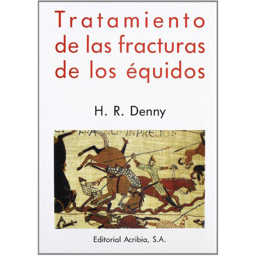 Tratamiento De Fracturas De Los Equidos - Denny - #d