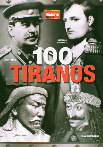 100 Tiranos - Coleção História Viva, De Nigel Cawthorne. Editora Coquetel - Grupo Ediouro, Capa Dura Em Português