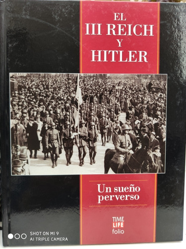 El Tercer Reich Y Hitler - Un Sueño Perverso - Excelente Est