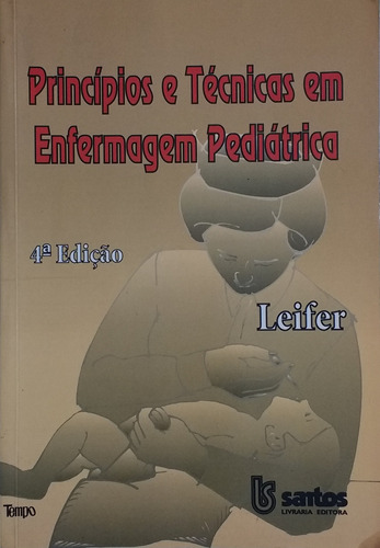 Princípios E Técnicas Em Enfermagem Pediátrica