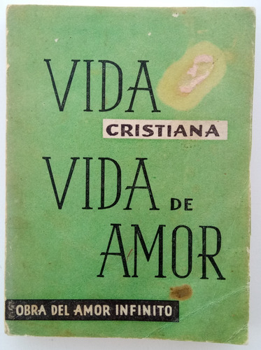 Vida Cristiana Vida De Amor Vol. 3 Obra Amor Infinito Libro