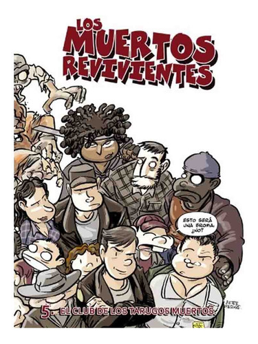 Los Muertos Revivientes 05 El Club De Los Tarugos Muertos, De Sin . Editorial Dolmen Ediciones, Tapa Blanda En Español