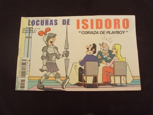 Locuras De Isidoro # 472: Coraza De Playboy