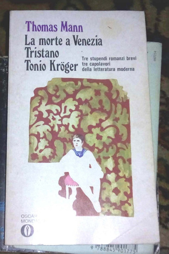 La Morte A Venezia Tristano  Toni Kroger - Thomas Mann - Mon