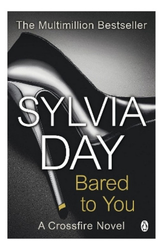 Bared To You - The Book That Launched The Eighteen-mill. Eb5