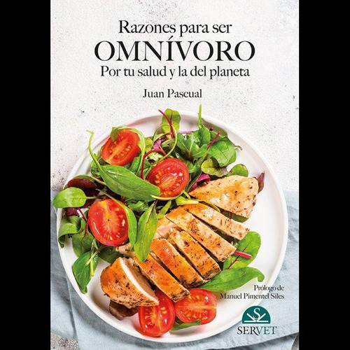 Libro: Razones Para Ser Omnivoro Por Tu Salud Y La Del Plane