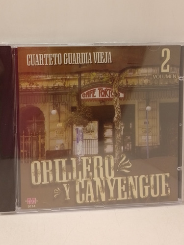 Cuarteto Guardia Vieja Vol 2 Orillero Y Canyengue Cd Nuevo 