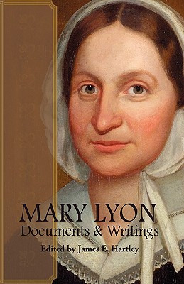 Libro Mary Lyon: Documents And Writings - Hartley, James E.