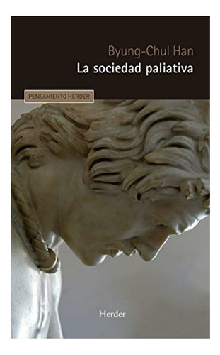 La Sociedad Paliatiava - Byung Chul Han (libro)