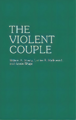The Violent Couple, De Lonnie R Hazelwood. Editorial Abc-clio, Tapa Dura En Inglés