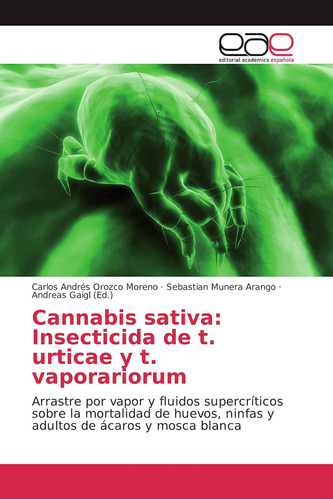 Libro: Cannabis Sativa: Insecticida De T. Urticae Y T. Vapor
