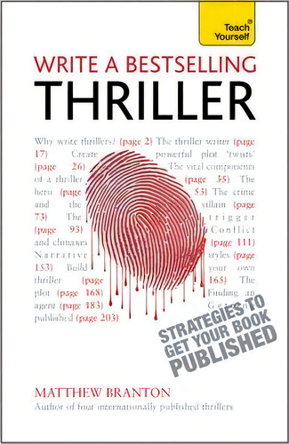 Write A Bestselling Thriller : Strategies To Write A Book That Thrills, Enthralls And Sells, De Matthew Branton. Editorial John Murray Press, Tapa Blanda En Inglés