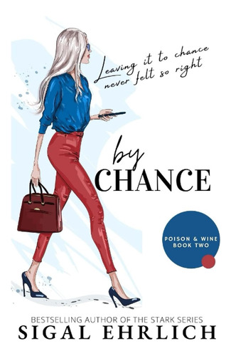 Libro: By Chance (poison & Wine)
