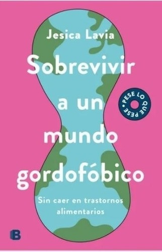 Sobrevivir A Un Mundo Gordofobico - Jesica Lavia