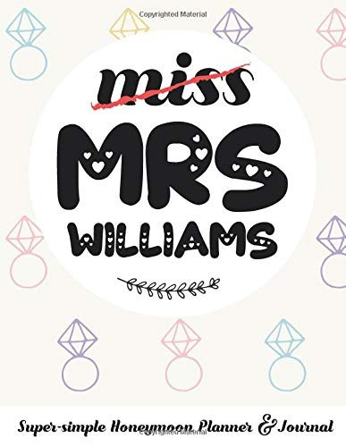 Miss Mrs Williams Supersimple Honeymoon Planner  Y  Journal 