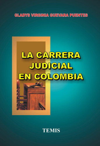 La Carrera Judicial En Colombia