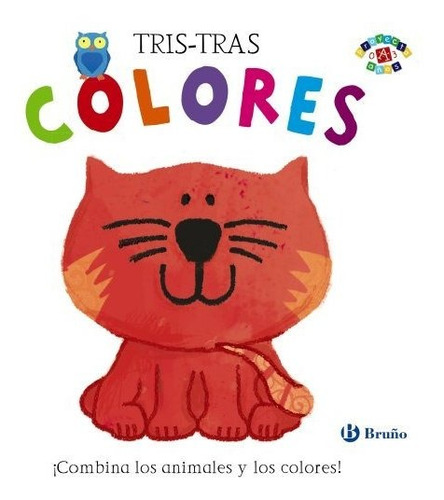 Tris-tras. Colores (castellano - A Partir De 0 Años - Proyec