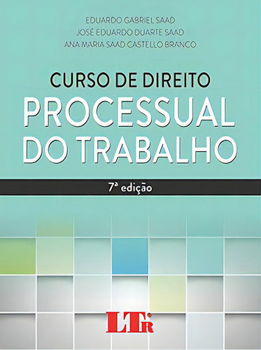Curso De Direito Processual Do Trabalho, De Branco Castello., Vol. 1. Editorial Ltr Editora, Capa Mole, 7ª Edição Em Português