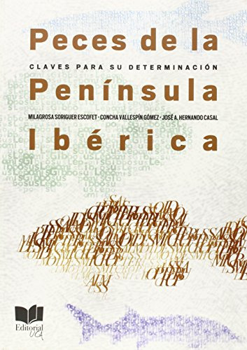 Peces De La Peninsula Iberica: Claves Para Su Determinacion: