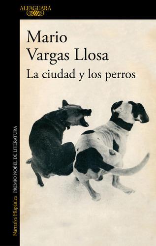 La ciudad y los perros, de Mario Vargas Llosa., vol. 1.0. Editorial Alfaguara, tapa blanda, edición 1.0 en español, 2023
