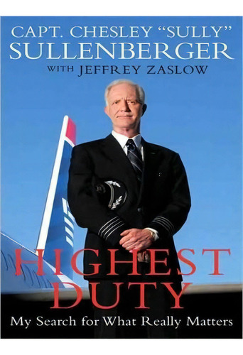 Highest Duty Lp, De Chesley B Sullenberger. Editorial Harperluxe, Tapa Blanda En Inglés