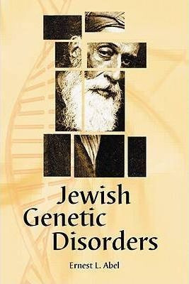 Jewish Genetic Disorders - Ernest L. Abel